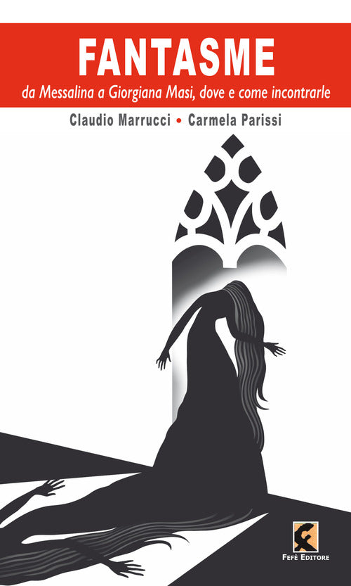 Cover of Fantasme da Messalina e Giorgiana Masi, dove e come incontrarle