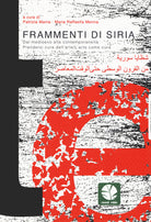 Cover of Frammenti di Siria. Dal Medioevo alla contemporaneità. Prendersi cura dell'arte/L'arte come cura