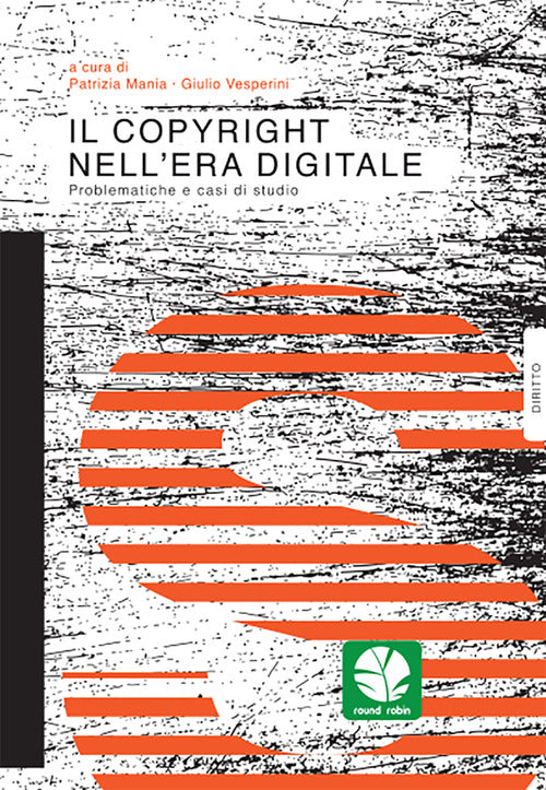 Cover of copyright nell’era digitale. Problematiche e casi di studio