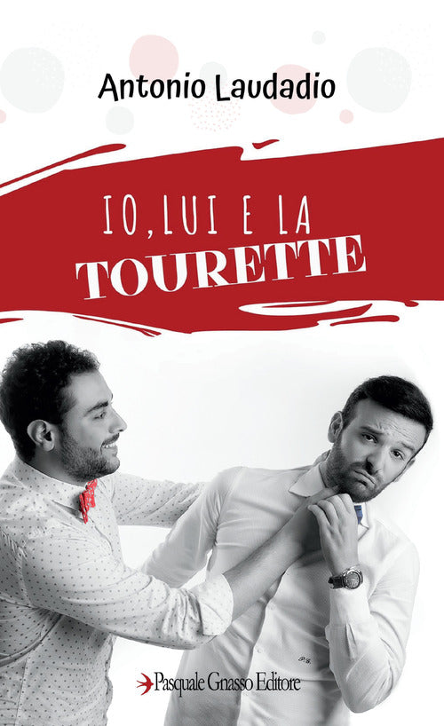 Cover of Io, lui e la Tourette