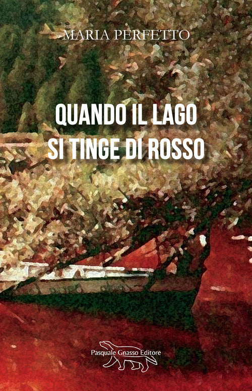 Cover of Quando il lago si tinge di rosso