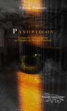 Cover of Panopticon. La nascita della prigione nell'analisi di Michel Foucault