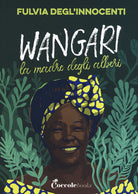 Cover of Wangari la madre degli alberi