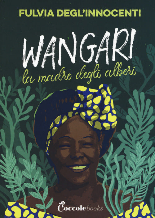 Cover of Wangari la madre degli alberi