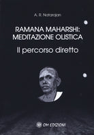 Cover of Ramana Maharshi: meditazione olistica. Il percorso diretto