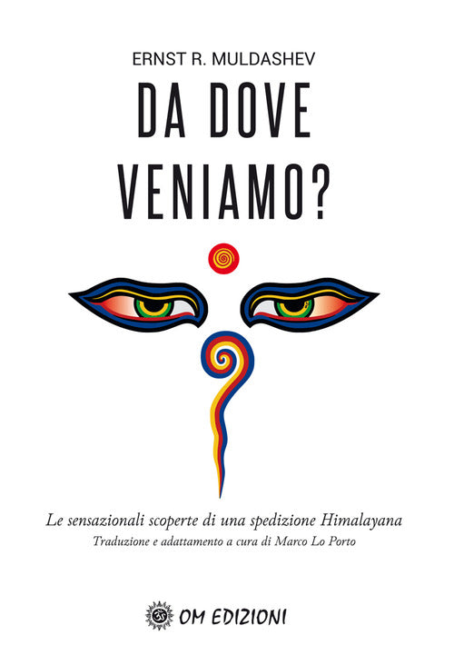 Cover of Da dove veniamo? Le sensazionali scoperte di una spedizione himalayana