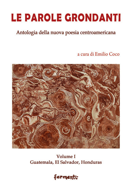 Cover of parole grondanti. Antologia della nuova poesia centroamericana. Ediz. italiana e spagnola