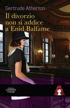 Cover of divorzio non si addice a Enid Balfame