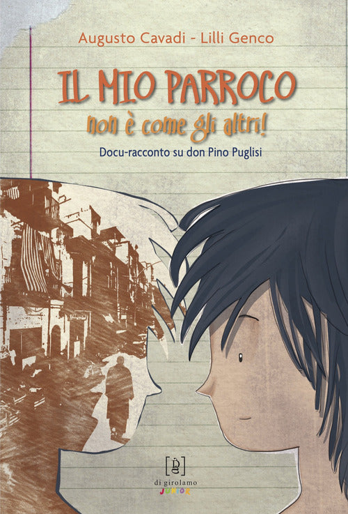 Cover of mio parroco non è come gli altri. Docu-racconto su don Pino Puglisi