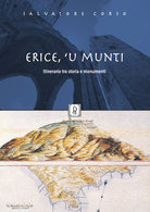 Cover of Erice, 'u munti. Itinerario tra storia e monumenti
