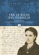 Tra le righe del silenzio. Giuseppina Patti, storia di una scrittrice siciliana dimenticata