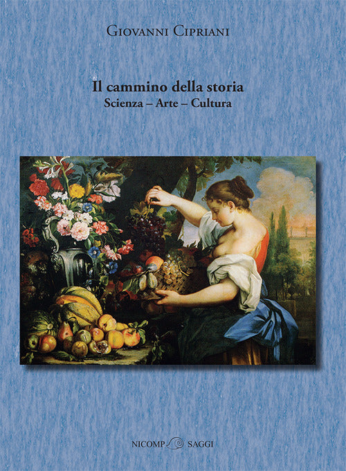 Cover of cammino della storia. Scienza, arte, cultura