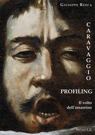 Cover of Caravaggio profiling. Il volto dell'assassino