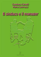 Il sindaco e il manager
