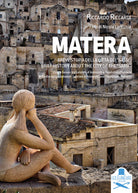 Cover of Matera. Breve storia della città dei «Sassi». Con la liaison tra Gabriele d'Annunzio e Teodolinda Pomarici. Ediz. italiana e inglese