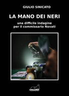 Cover of mano dei neri. Una difficile indagine per il commissario Novati