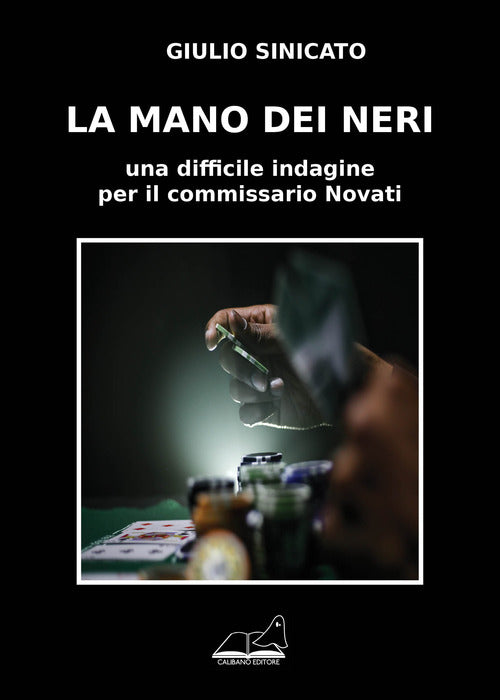 Cover of mano dei neri. Una difficile indagine per il commissario Novati