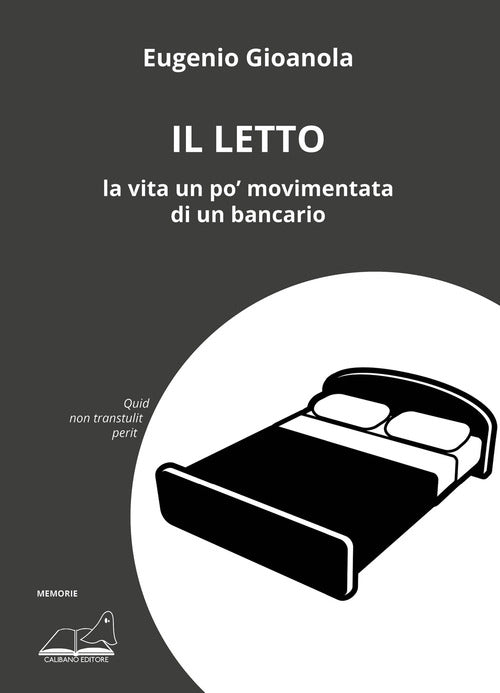 Cover of letto. La vita un po' movimentata di un bancario