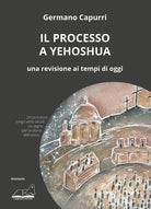 Cover of processo a Yehoshua. Una revisione ai tempi di oggi