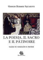 Cover of poesia. Il sacro e il pâtinoire. Saggi su Gozzano e Pavese