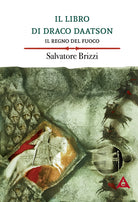 Cover of regno del fuoco. Il libro di Draco Daatson