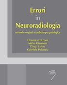 Cover of Errori in neuroradiologia normale (o quasi) scambiato per patologico