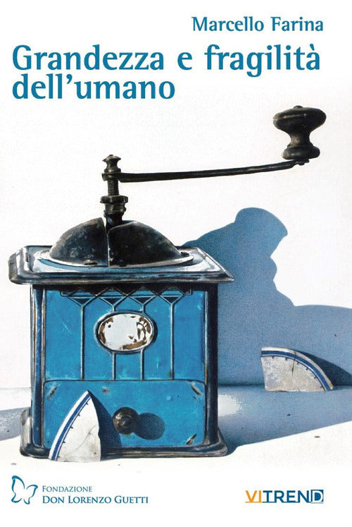 Cover of Grandezza e fragilità dell'umano