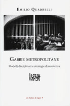 Cover of Gabbie metropolitane. Modelli disciplinari e strategie di resistenza