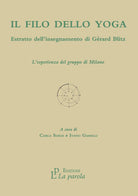 Cover of filo dello yoga. Estratto dell'insegnamento di Gérard Blitz. L'esperienza del gruppo di Milano