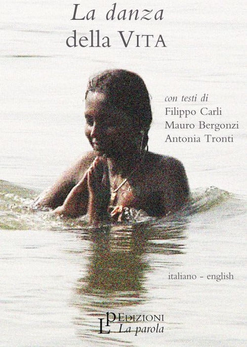 Cover of danza della vita. Ediz. italiana e inglese