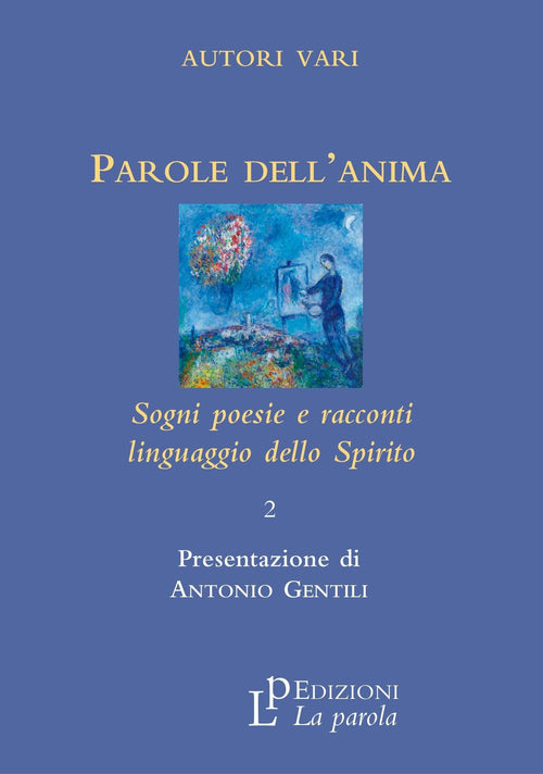 Cover of Parole dell'anima. Sogni poesie e racconti linguaggio della spirito