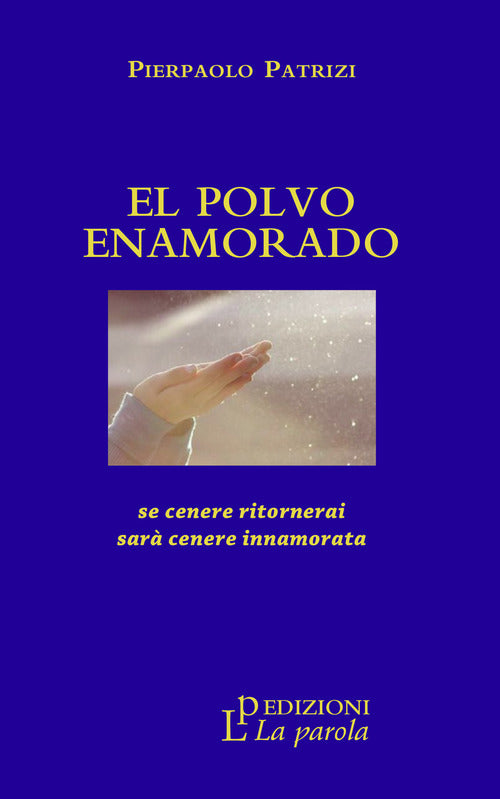 Cover of polvo enamorado. Se cenere ritornerai sarà cenere innamorata