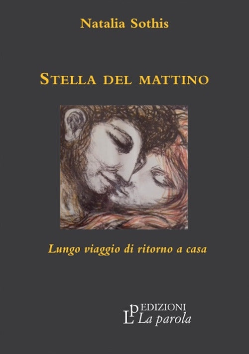 Cover of Stella del mattino. Lungo viaggio di ritorno a casa