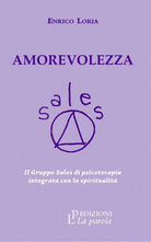 Cover of Amorevolezza. Il Gruppo Sales di psicoterapia integrata con la spiritualità