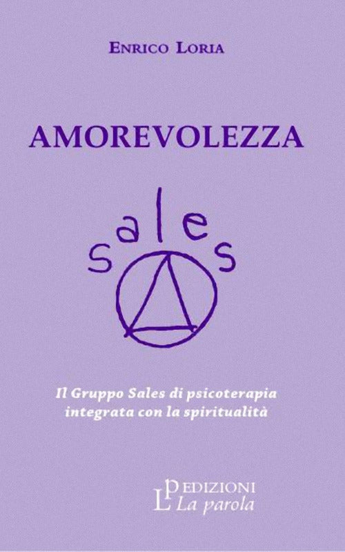 Cover of Amorevolezza. Il Gruppo Sales di psicoterapia integrata con la spiritualità