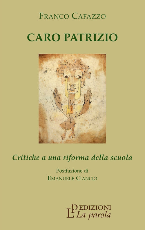 Cover of Caro Patrizio. Critiche a una riforma della scuola