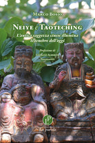Neiye e Taoteching. Lantica saggezza cinese illumina le tenebre delloggi