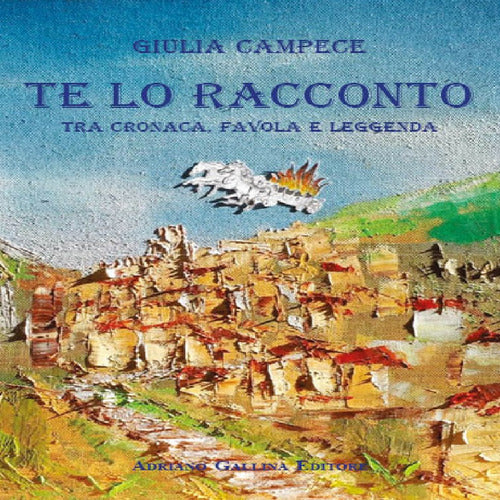 Cover of Te lo racconto. Tra cronaca, favola e leggenda