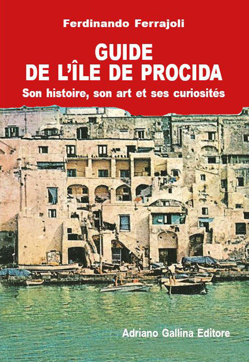 Cover of Guide de Procida. Historie, art et curiosités
