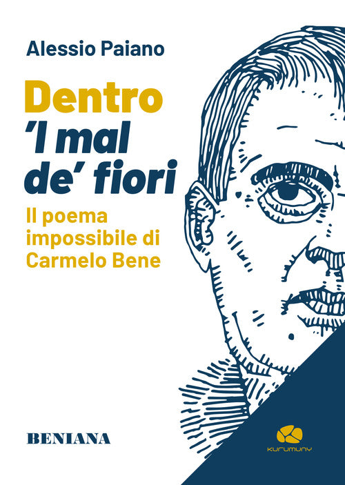 Cover of Dentro ’l mal de’ fiori. Il poema impossibile di Carmelo Bene