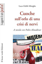 Cover of Cuoche sull'orlo di una crisi di nervi. A tavola con Pedro Almodóvar