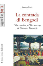 Cover of contrada di Bengodi. Cibo e cucina nel Decameron di Giovanni Boccaccio