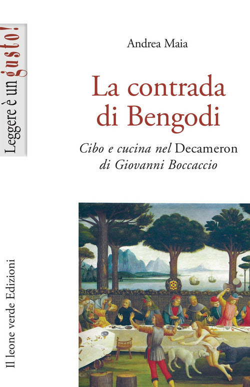 Cover of contrada di Bengodi. Cibo e cucina nel Decameron di Giovanni Boccaccio