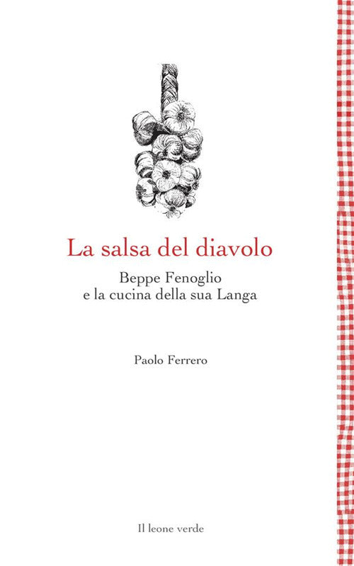 Cover of salsa del diavolo. Beppe Fenoglio e la cucina della sua Langa