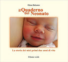 Cover of quaderno nel neonato. La storia dei miei primi due anni di vita