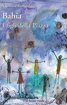 Cover of Bahia. I figli della piazza