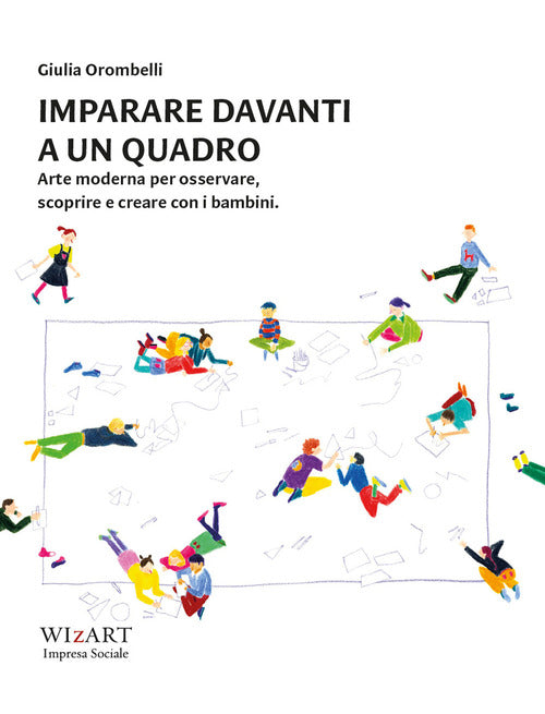 Cover of Imparare davanti a un quadro. Arte moderna per osservare, scoprire e creare con i bambini
