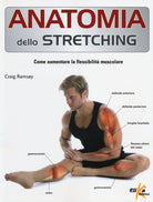 Cover of Anatomia dello stretching. Come aumentare la flessibilità muscolare