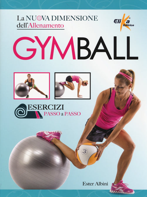 Cover of Gym ball. La nuova dimensione dell'allenamento
