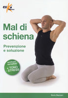 Cover of Mal di schiena. Prevenzione e soluzione